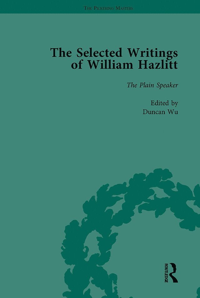 The Selected Writings of William Hazlitt Vol 8 1