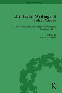 bokomslag The Travel Writings of John Moore Vol 4