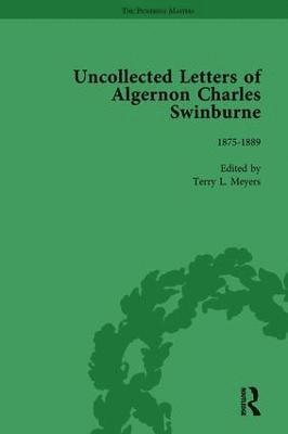 bokomslag The Uncollected Letters of Algernon Charles Swinburne Vol 2