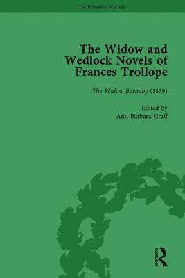 Brenda Ayres, Ann-Barbara Graff, Abigail Burnham Bloom, Tamara S Wagner, Elsie B Michie - Widow and Wedlock Novels of Frances Trollope Vol 1, Inbunden