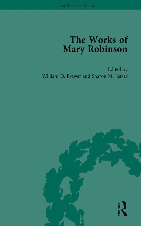 William D Brewer, Hester Davenport, Julia A Shaffer, William D. Brewer - Works of Mary Robinson, Part II vol 8, Inbunden