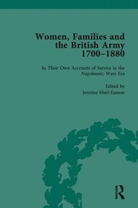 bokomslag Women, Families and the British Army, 17001880 Vol 3