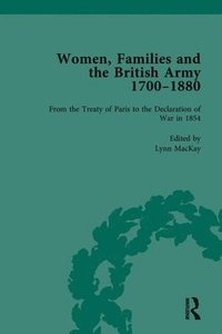 bokomslag Women, Families and the British Army, 17001880 Vol 4