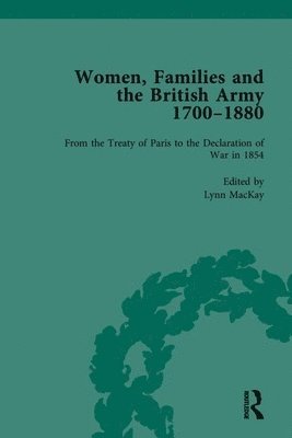 Women, Families and the British Army, 17001880 Vol 4 1