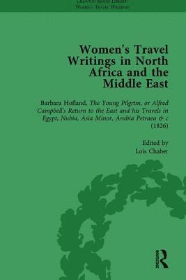 Carl Thompson, Francesca Saggini, Lois Chaber - Women's Travel Writings in North Africa and the Middle East, Part I Vol 2, Inbunden