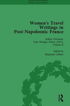 Stephen Bending, Stephen Bygrave, Lucy Morrison, Benjamin Colbert, Paul Hague - Women's Travel Writings in Post-Napoleonic France, Part II vol 6, Inbunden