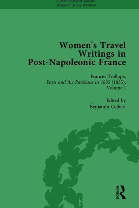 Stephen Bending, Stephen Bygrave, Lucy Morrison, Benjamin Colbert, Paul Hague - Women's Travel Writings in Post-Napoleonic France, Part II vol 7, Inbunden