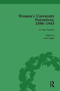 bokomslag Women's University Narratives, 18901945, Part I Vol 1