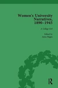 bokomslag Women's University Narratives, 18901945, Part I Vol 3