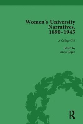 Women's University Narratives, 1890-1945, Part I Vol 3 1