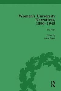 bokomslag Women's University Narratives, 18901945, Part I Vol 4