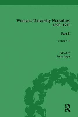Women's University Narratives, 1890-1945, Part II Vol 3 1