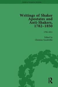 bokomslag Writings of Shaker Apostates and Anti-Shakers, 1782-1850