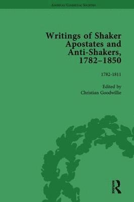 Writings of Shaker Apostates and Anti-Shakers, 1782-1850 1