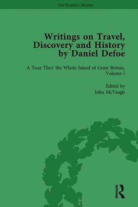 Writings on Travel, Discovery and History by Daniel Defoe, Part I Vol 1 1