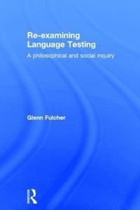 bokomslag Re-examining Language Testing