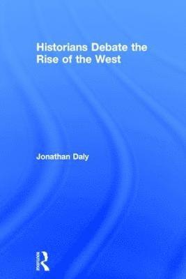 Historians Debate the Rise of the West 1