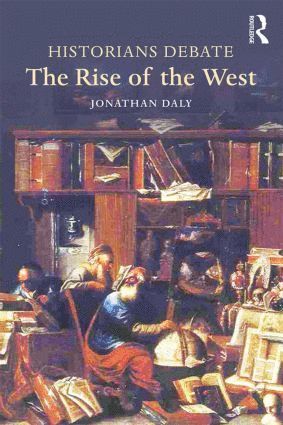 bokomslag Historians Debate the Rise of the West