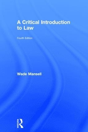 Wade Mansell, Belinda Meteyard, Alan Thomson, UK) Mansell, Wade (University of Kent - Critical Introduction to Law, Inbunden