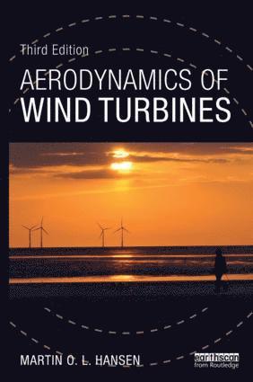 Martin Hansen - Aerodynamics of Wind Turbines, Inbunden
