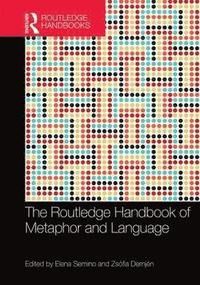 bokomslag The Routledge Handbook of Metaphor and Language
