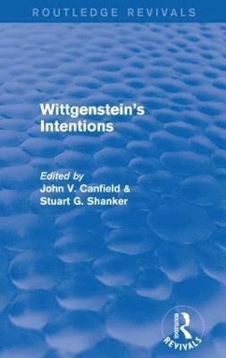 Wittgenstein's Intentions (Routledge Revivals) 1