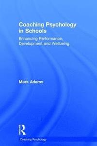 bokomslag Coaching Psychology in Schools