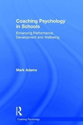 Coaching Psychology in Schools 1