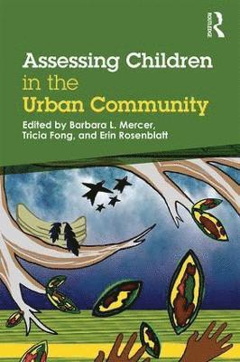 Assessing Children in the Urban Community 1