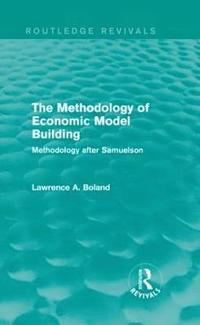 bokomslag The Methodology of Economic Model Building (Routledge Revivals)