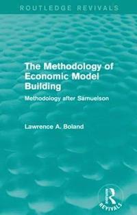 bokomslag The Methodology of Economic Model Building (Routledge Revivals)