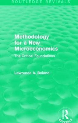 Methodology for a New Microeconomics (Routledge Revivals) 1