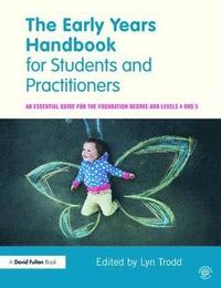 bokomslag The Early Years Handbook for Students and Practitioners