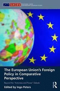 bokomslag The European Union's Foreign Policy in Comparative Perspective