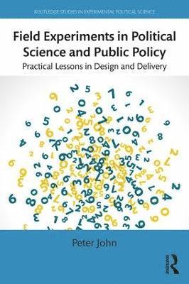 bokomslag Field Experiments in Political Science and Public Policy