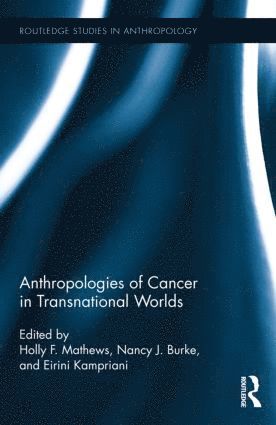 bokomslag Anthropologies of Cancer in Transnational Worlds