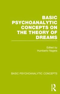 bokomslag Basic Psychoanalytic Concepts on the Theory of Dreams