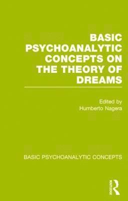 bokomslag Basic Psychoanalytic Concepts on the Theory of Dreams