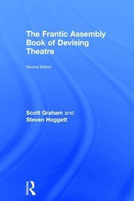 The Frantic Assembly Book of Devising Theatre 1