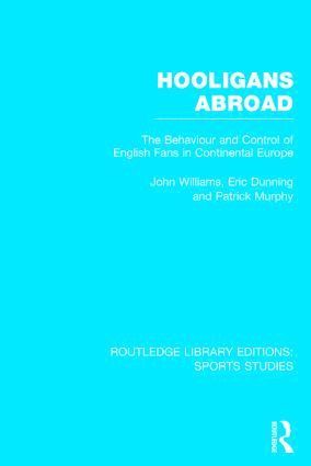 Hooligans Abroad (RLE Sports Studies)