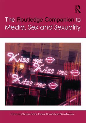 Clarissa Smith, Feona Attwood, Brian McNair - Routledge Companion to Media, Sex and Sexuality, Inbunden