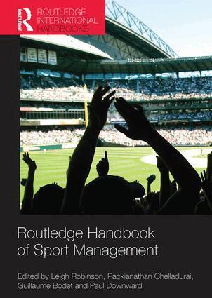 Leigh Robinson, Packianathan Chelladurai, Guillaume Bodet, Paul Downward - Routledge Handbook of Sport Management, Häftad