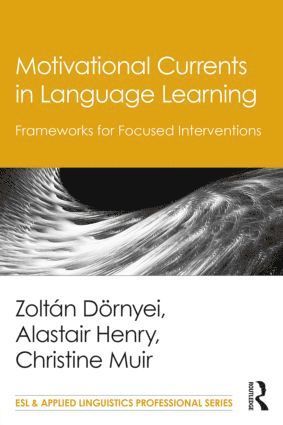 Motivational Currents in Language Learning
