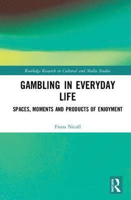 Gambling in Everyday Life 1