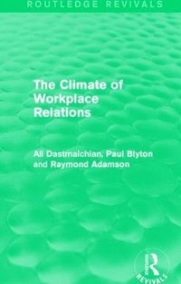 bokomslag The Climate of Workplace Relations (Routledge Revivals)