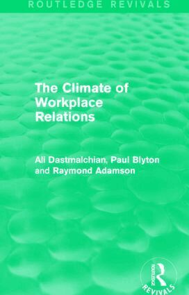 Ali Dastmalchian, Paul Blyton - Climate of Workplace Relations (Routledge Revivals), Inbunden