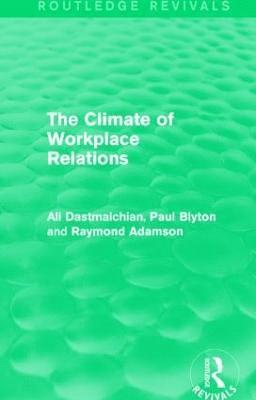 bokomslag The Climate of Workplace Relations (Routledge Revivals)