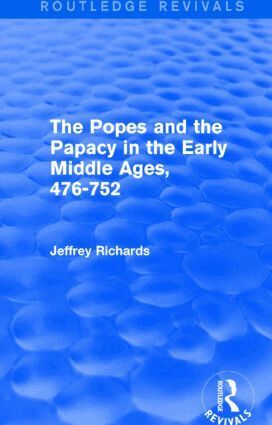 Jeffrey Richards - Popes and the Papacy in the Early Middle Ages (Routledge Revivals), Häftad