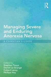 bokomslag Managing Severe and Enduring Anorexia Nervosa