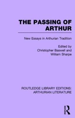 Christopher Baswell, William Sharpe, USA) Baswell, Christopher (Barnard College, New York, USA) Sharpe, William (Barnard College, New York - Passing of Arthur, Inbunden